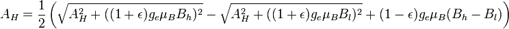 A_H=\frac{1}{2}\left(\sqrt{A_H^2+((1+\epsilon)g_e\mu_BB_h)^2}-\sqrt{A_H^2+((1+\epsilon)g_e\mu_BB_l)^2}+(1-\epsilon)g_e\mu_B(B_h-B_l)\right)