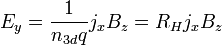 E_y = \frac{1}{n_{3d}q}j_xB_z = R_Hj_xB_z